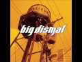 Big Dismal - Too Pretty 