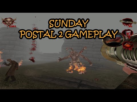 Postal 2: Apocalypse Weekend | #7 Sunday | PC Gameplay