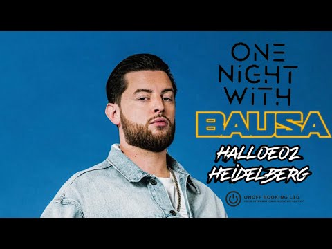 ONE NIGHT WITH BAUSA - Halle02 Heidelberg