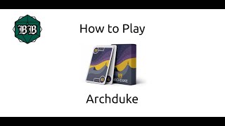 How to play Archduke