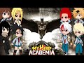 Class 1A React To Izuku As Batman AU BNHA MHA GCRV
