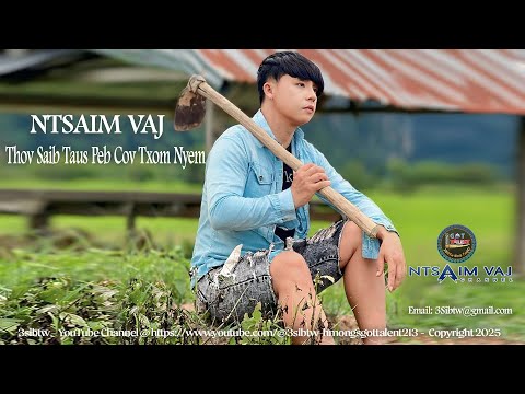 Ntsaim Vaj - Thov Saib Tau Peb Cov Txom Nyem ( Nkauj Tshiab 2025 )