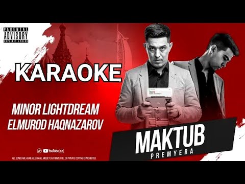 MINOR - Maktub ( karaoke ) (with Elmurod Haqnazarov