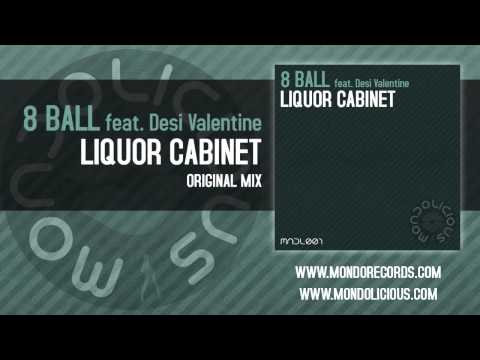8 Ball feat. Desi Valentine - Liquor Cabinet (Original Mix) [Mondolicious]