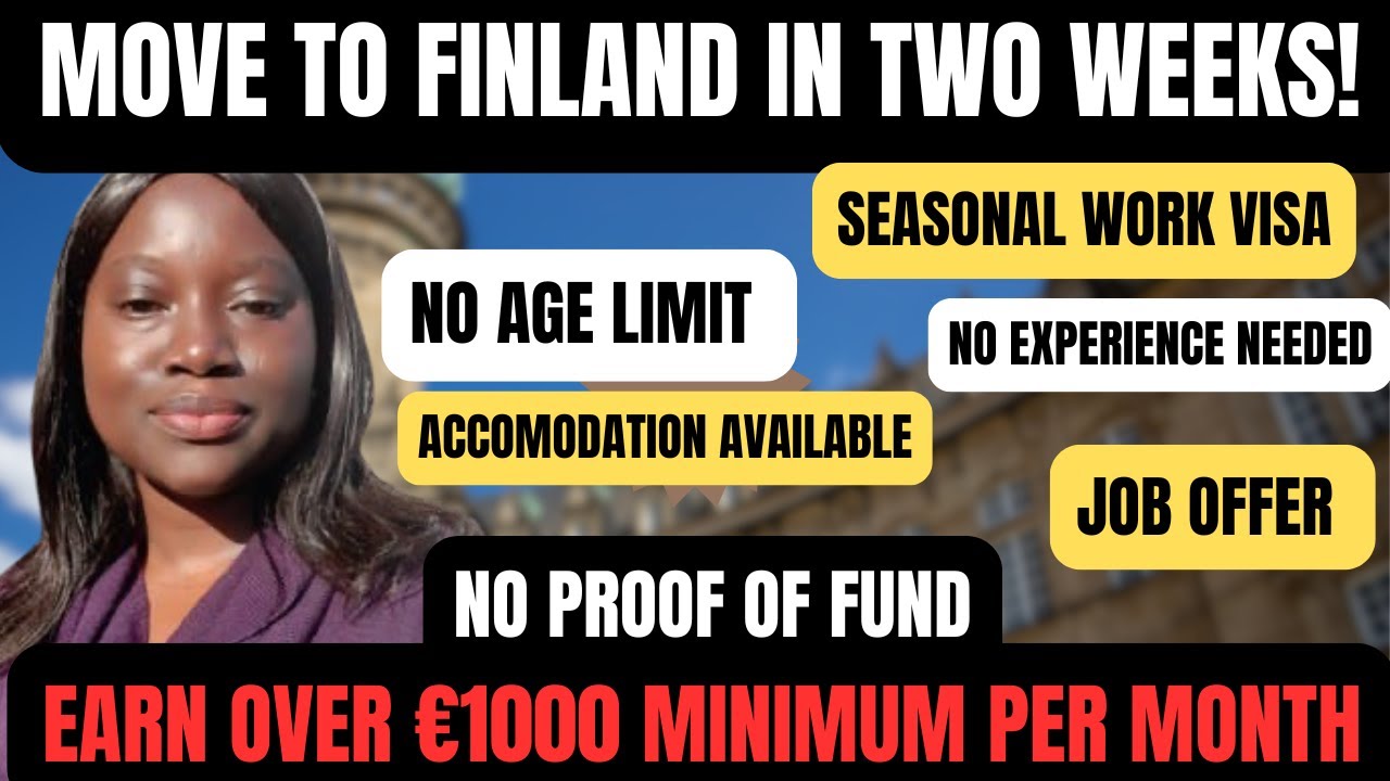 Move To Finland In Two Weeks On Seaesonal Work Visa | Job Offer | No Experience needed No Age limit