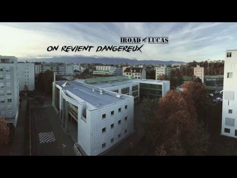 On revient dangereux - IROAD x Lucas