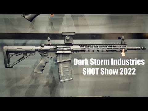 Dark Storm Industries | SHOT Show 2022