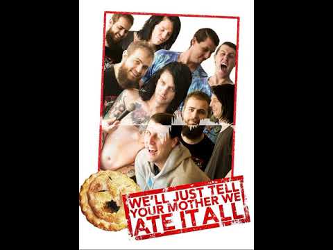 74 - American Pie Presents Beta House - We'll Just Tell Your Mother We Ate it All