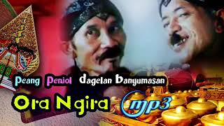 Download lagu ORA NGIRO, Dagelan Lawas Banyumasan Peang Penjol, Full Audio mp3