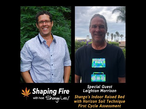 Shaping Fire Ep. 87 - Indoor Bed with Horizon Soil First Cycle Assessment with Leighton Morrison