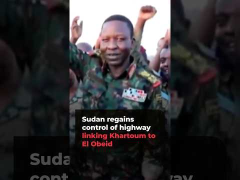 Sudan’s army regains control of highway linking Khartoum with El Obeid