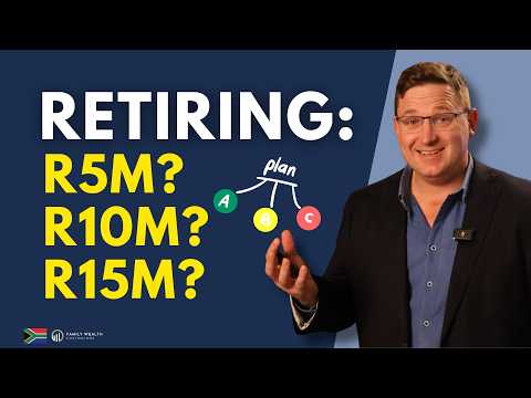 R5M vs R10M vs R15M - How I’d Build a Retirement Plan in South Africa
