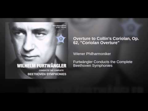 Overture to Collin's Coriolan, Op. 62, "Coriolan Overture"