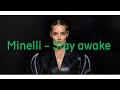 Minelli - Stay awake(lyrics)