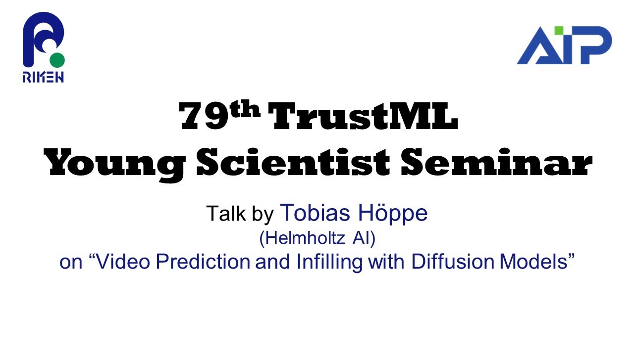 TrustML Young Scientist Seminar #79 20240326 Talks byTobias Höppe (Helmholtz AI) thumbnails