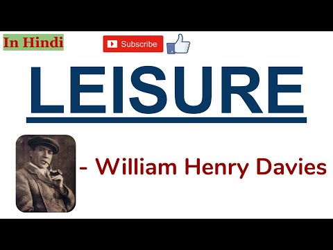Leisure by William Henry Davies - Summary and Line by Line Explanation in Hindi