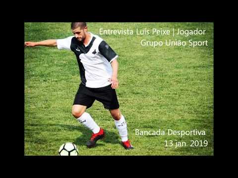 Entrevista com Luis Peixe - Jogador do Grupo União Sport