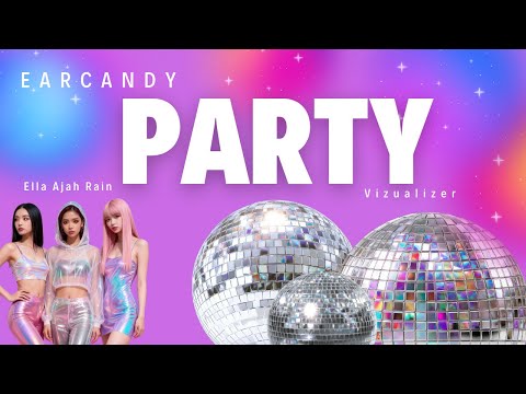 Party — Ear Candy (Visualizer) | AI Pop / R&B | Sweet Dreams EP