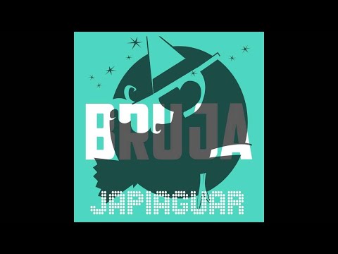 Japiaguar - Bruja - (Audio oficial)