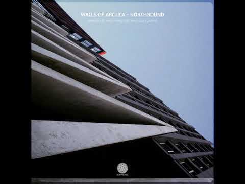 Walls of Arctica - Northbound (Original Mix) [Symmetric Records]