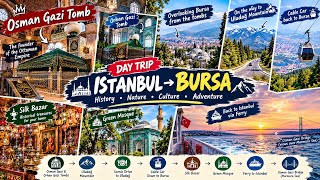 🇹🇷Bursa-Istanbul | Ertugrul Gazi | Osman Gazi | Orhan Gazi | 1st Capital Of Otto