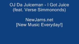 OJ Da Juiceman - I Got Juice (feat. Verse Simmonds) (NEW 2010)