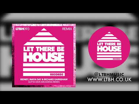 Ridney, Inaya Day & Richard Earnshaw - Gotta Have (Moodena Remix)
