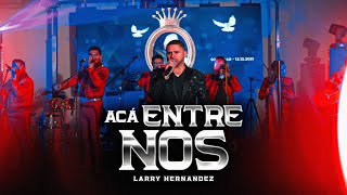 Aca Entre Nos Lyrics English Translation