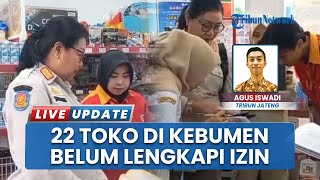 22 Toko Modern di Kebumen Masih Ilegal, Satpol PP Beri Tenggat Waktu 2 Bulan untuk Urus Izin