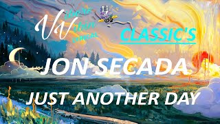 Jon Secada - Just Another Day (Lyrics)