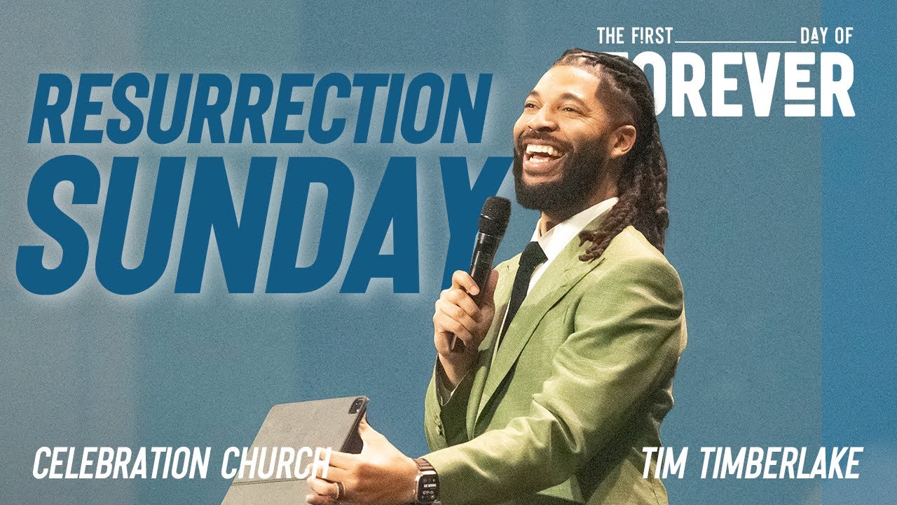 Resurrection Sunday | Celebration Everywhere