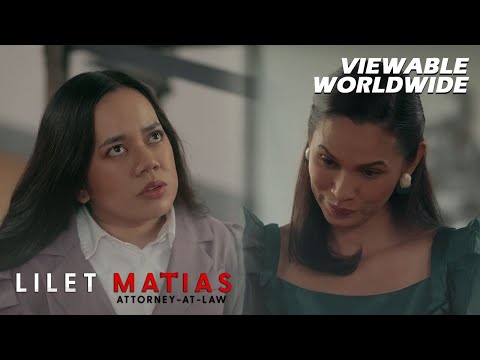 Lilet Matias, Attorney-At-Law: The bullied lawyer learns to fight back! (Episode 46)