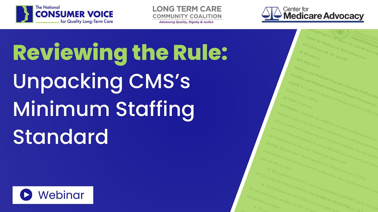 Reviewing the Rule: Unpacking CMS's Minimum Staffing Standard