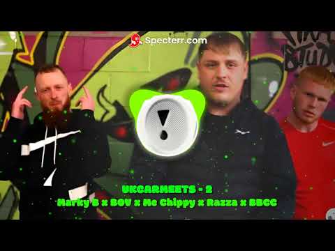 Marky B x BOV x Mc Chippy x Razza x BBCC - UKCARMEETS - 2 Bass Boosted