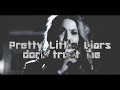 Pretty Little Liars - Don't Trust Me 