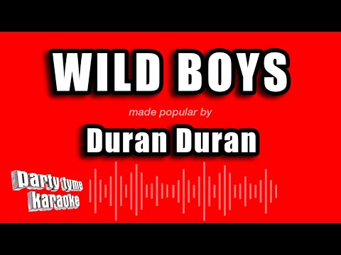 Duran Duran - Wild Boys (Karaoke Version)