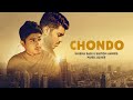 ছন্দ | Chondo | Shiekh Sadi X Shitom Ahmed | Alvee | official Music Video