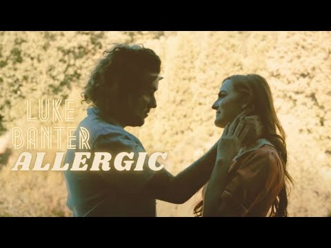 Luke Banter - Allergic (Official Music Video)