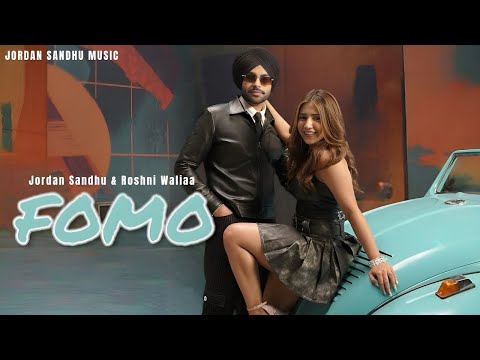 Fomo : Jordan Sandhu | New Punjabi Song 2025 | Dil Ja Ni Laundi Kudi Jatt To Bina | Latest Song 2025