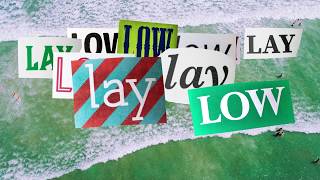 VCATION - Lay Low [Official Lyric Video]