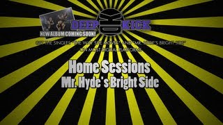 Deep Kick - Home-sessions Vol.2: Mr. Hyde's Bright Side