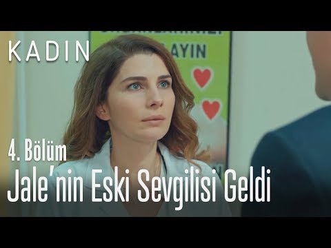 Jale'nin eski sevgilisi geldi - Kadın 4. Bölüm