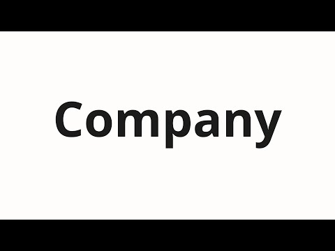How to pronounce Company