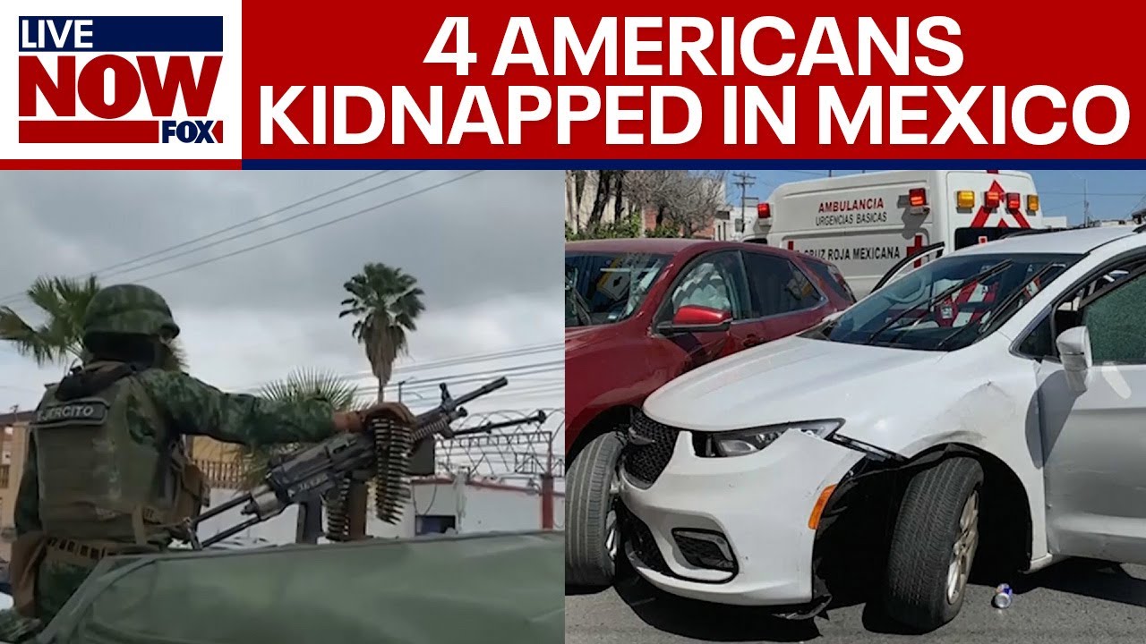 4 U.S. voters kidnapped at gunpoint in Mexico border metropolis | LiveNOW from FOX thumbnail