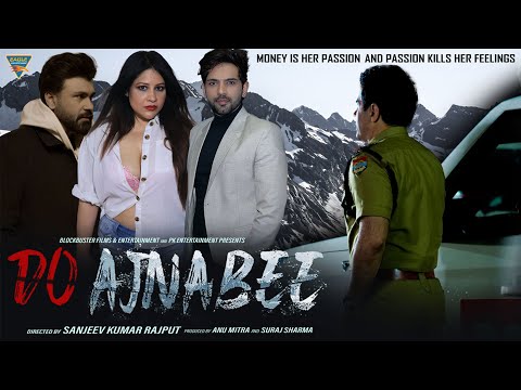 Do Ajnabee Trailer Out Now! 🔥 Aarya Babbar & Sanjeev Kumar, Aman Verma in a Tale of Mystery & Drama — Do Ajnabee