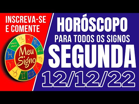 #meusigno HORÓSCOPO DE HOJE / SEGUNDA DIA 12/12/2022 - Todos os Signos