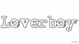 Loverboy "Gangs in the Street"
