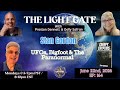 The Light Gate UFOs Bigfoot The Paranormal With Stan Gordon
