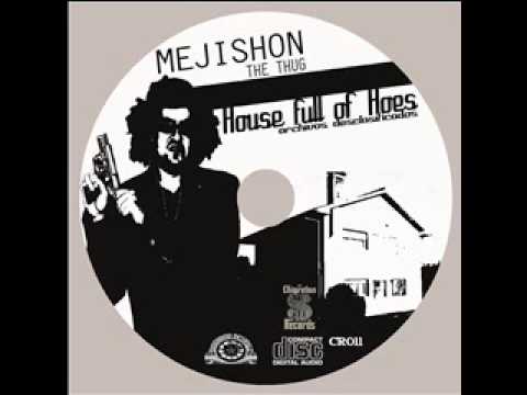 Mejishon The Thug - Sippin' on Cachina Feat The Italiano, The Chef