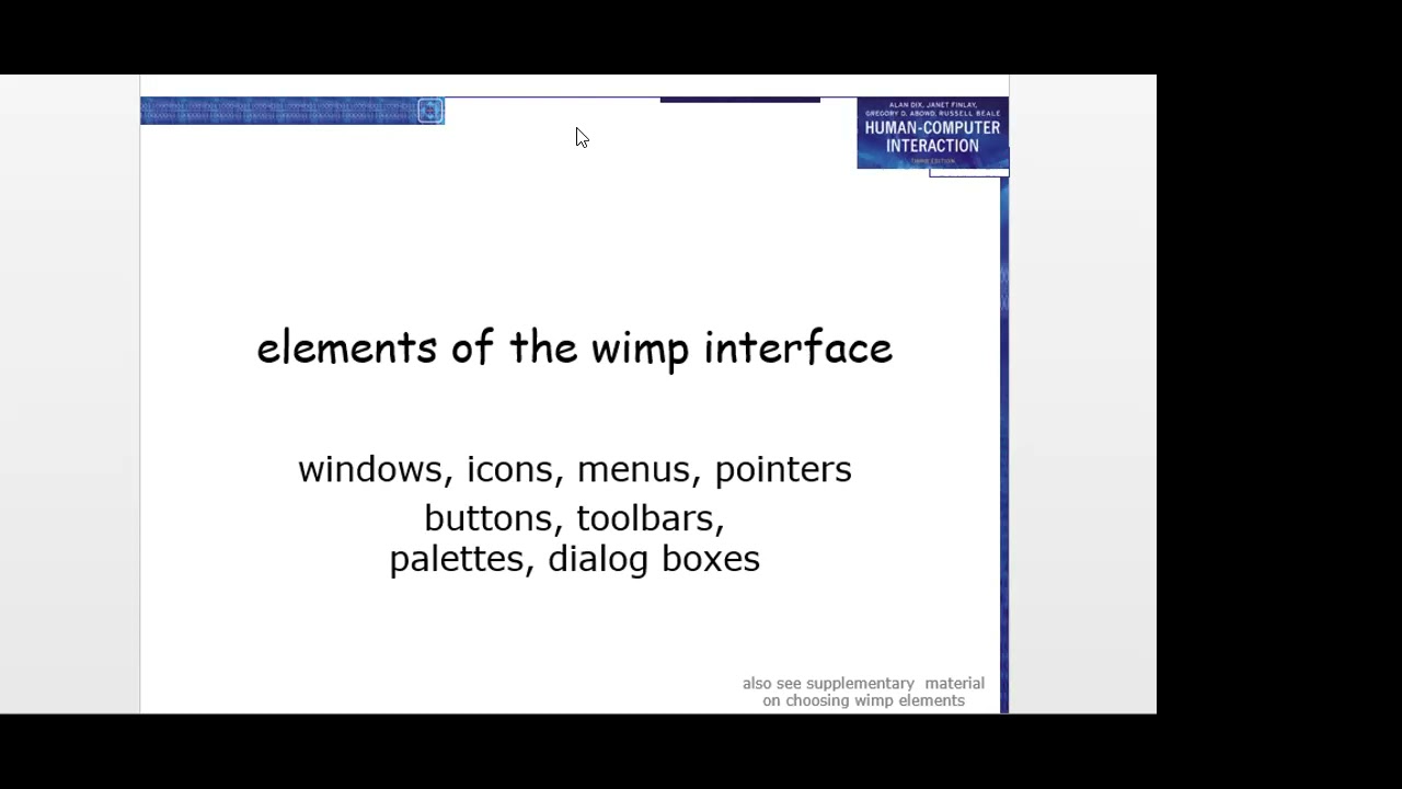 Lecture#9 Human Computer Interaction: WIMP(Window, Icon, Menu, Pointer) Interface